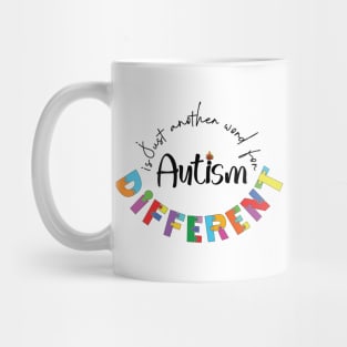 Autism is just another word for Different - Trans Mug